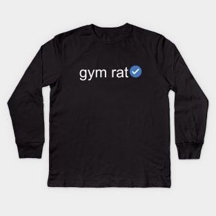 Verified Gym Rat (White Text) Kids Long Sleeve T-Shirt